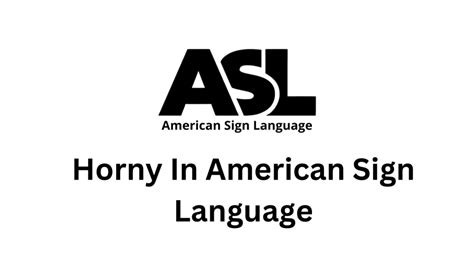 asl sign for horny|Upload a video sign .